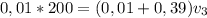 0,01*200=(0,01+0,39)v_{3}