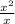 \frac{ x^{2} }{x}