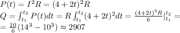 P(t) = I^2R = (4+2t)^2R\\&#10;Q = \int_{t_1}^{t_2}P(t)dt = R\int_{t_1}^{t_2}(4+2t)^2dt = \frac{(4+2t)^3R}{6}|\limits_{t_1}^{t_2} =\\=\frac{10}{6}(14^3-10^3)\approx2907