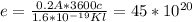 e= \frac{0.2 A * 3600 c}{1.6* 10^{-19}Kl} =45*10^{20}