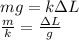 mg = k\Delta L\\&#10;\frac{m}{k} = \frac{\Delta L}{g}