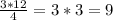 \frac{3*12}{4} =3*3=9