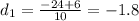 d_{1} = \frac{-24+6}{10} =-1.8