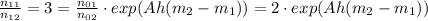 \frac{n_{11}}{n_{12}} =3= \frac{n_{01}}{n_{02}} \cdot exp(Ah(m_2-m_1))=&#10;2 \cdot exp(Ah(m_2-m_1))