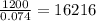 \frac{1200}{0.074} = 16216