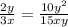 \frac{2y}{3x}= \frac{10y^{2} }{15xy}