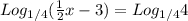 Log _{1/4} ( \frac{1}{2} x-3)=Log _{1/4} 4