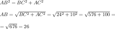 AB^{2}=BC^2+AC^2\\\\AB=\sqrt{BC^2+AC^2}=\sqrt{24^2+10^2}=\sqrt{576+100}=\\\\=\sqrt{676}=26