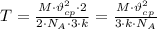 T=\frac{M\cdot \vartheta_{cp}^2\cdot 2}{2\cdot N_A\cdot 3\cdot k}=\frac{M\cdot \vartheta_{cp}^2}{3\cdot k\cdot N_A}
