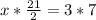 x*\frac{21}{2}=3*7