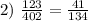 2)\ \frac{123}{402}=\frac{41}{134}