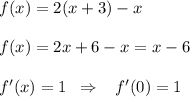 f(x)=2(x+3)-x\\\\f(x)=2x+6-x=x-6\\\\f'(x)=1\; \; \Rightarrow \; \; \; f'(0)=1