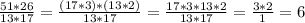 \frac{51 *26}{13*17}= \frac{(17*3)*(13*2)}{13*17}= \frac{17*3*13*2}{13*17}= \frac{3*2}{1}=6