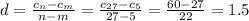 d= \frac{c_n-c_m}{n-m} = \frac{c_{27}-c_5}{27-5} = \frac{60-27}{22} =1.5