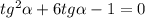 tg^{2} \alpha + 6tg \alpha - 1 = 0