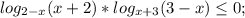 log_{2-x}(x+2)*log_{x+3}(3-x)\leq 0;