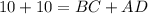 10+10=BC+AD