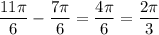 \dfrac{11 \pi }{6} - \dfrac{7 \pi }{6} = \dfrac{4 \pi }{6} = \dfrac{2 \pi }{3}