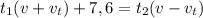 t_1(v+v_t)+7,6=t_2(v-v_t)