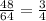 \frac{48}{64}= \frac{3}{4}