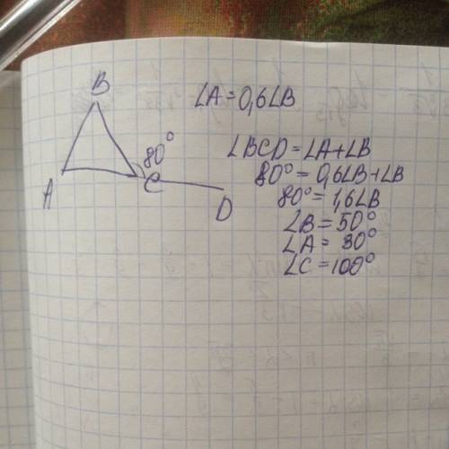 Дано треугольник abc. угол a= 0.6b. угол bcd- внешний .угол bcd =80градусов найти углы а,в,с