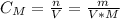 C_{M} = \frac{n_{} }{V} = \frac{m}{V*M}