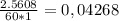 \frac{2.5608}{60*1} = 0,04268