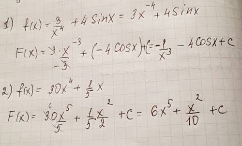 Найдите первообразную для функции: 1)f(x)=3/x^4+4sinx 2)f(x)=30x^4+1/5x