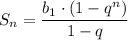 S_n= \dfrac{b_1\cdot(1-q^n)}{1-q}