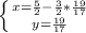 \left \{ {{x= \frac{5}{2} - \frac{3}{2} *\frac{19}{17}} \atop {y= \frac{19}{17} }} \right.