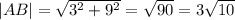 |AB|= \sqrt{3^2+9^2} =\sqrt{90}=3\sqrt{10}