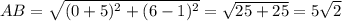 AB = \sqrt{(0 + 5)^2 + (6 - 1)^2} = \sqrt{25 + 25} = 5 \sqrt{2}