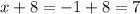 x+8=-1+8=7