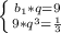 \left \{ {{b_1*q=9} \atop {9*q^3= \frac{1}{3} }} \right.