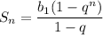 S_n= \dfrac{b_1(1-q^n)}{1-q}