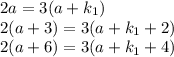{2a}=3(a+k_1)\\{2(a+3)}=3(a+k_1+2)\\{2(a+6)}=3(a+k_1+4)