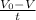 \frac{V_{0}-V}{t}