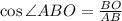 \cos \angle ABO= \frac{BO}{AB}