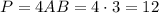 P=4 AB=4\cdot 3=12