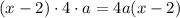 (x-2)\cdot4\cdot a=4a(x-2)