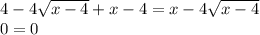 4-4\sqrt{x-4} +x-4=x-4\sqrt{x-4} \\ 0=0