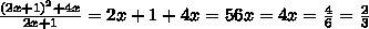 Найдите значение переменной х при которой сумма дробей 2х+1/1 и 4х/2х+1 равна 5.
