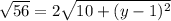\sqrt{56}=2\sqrt{10+(y-1)^{2}