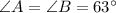 \angle{A}=\angle{B}=63^{\circ}