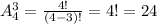 A_{4}^{3}= \frac{4!}{(4-3)!}=4!=24