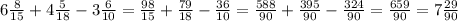 6\frac{8}{15} + 4\frac{5}{18} - 3\frac{6}{10} = \frac{98}{15} + \frac{79}{18} - \frac{36}{10}= \frac{588}{90} + \frac{395}{90} - \frac{324}{90} = \frac{659}{90}= 7\frac{29}{90}