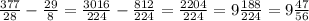 \frac{377}{28} - \frac{29}{8} = \frac{3016}{224} - \frac{812}{224} = \frac{2204}{224}= 9\frac{188}{224} = 9\frac{47}{56}