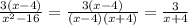 \frac{3(x-4)}{x^2-16}= \frac{3(x-4)}{(x-4)(x+4)}= \frac{3}{x+4}