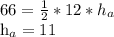 66= \frac{1}{2}*12* h_{a} &#10;&#10; h_{a}=11