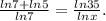 \frac{ln7+ln5}{ln7}= \frac{ln35}{lnx}.